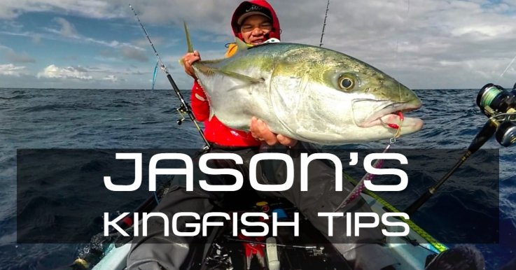 Kingfish Tips- Jason Kemp